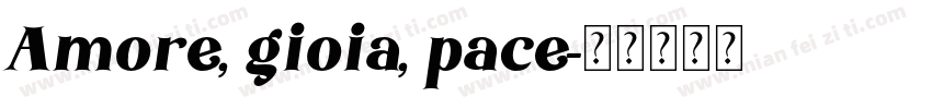 Amore, gioia, pace字体转换